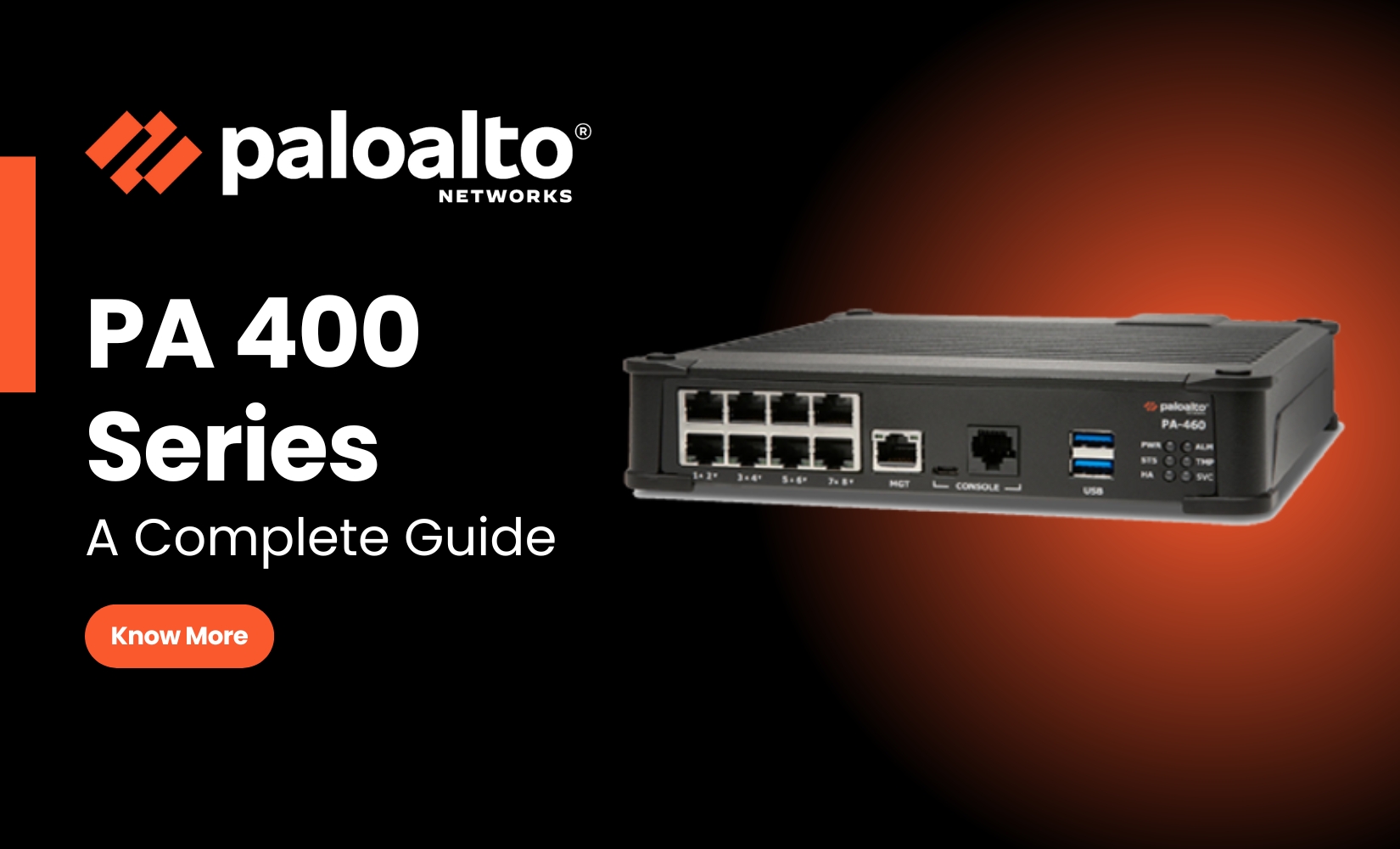 PA 400 Series Firewalls By Palo Alto Networks: A Complete Guide