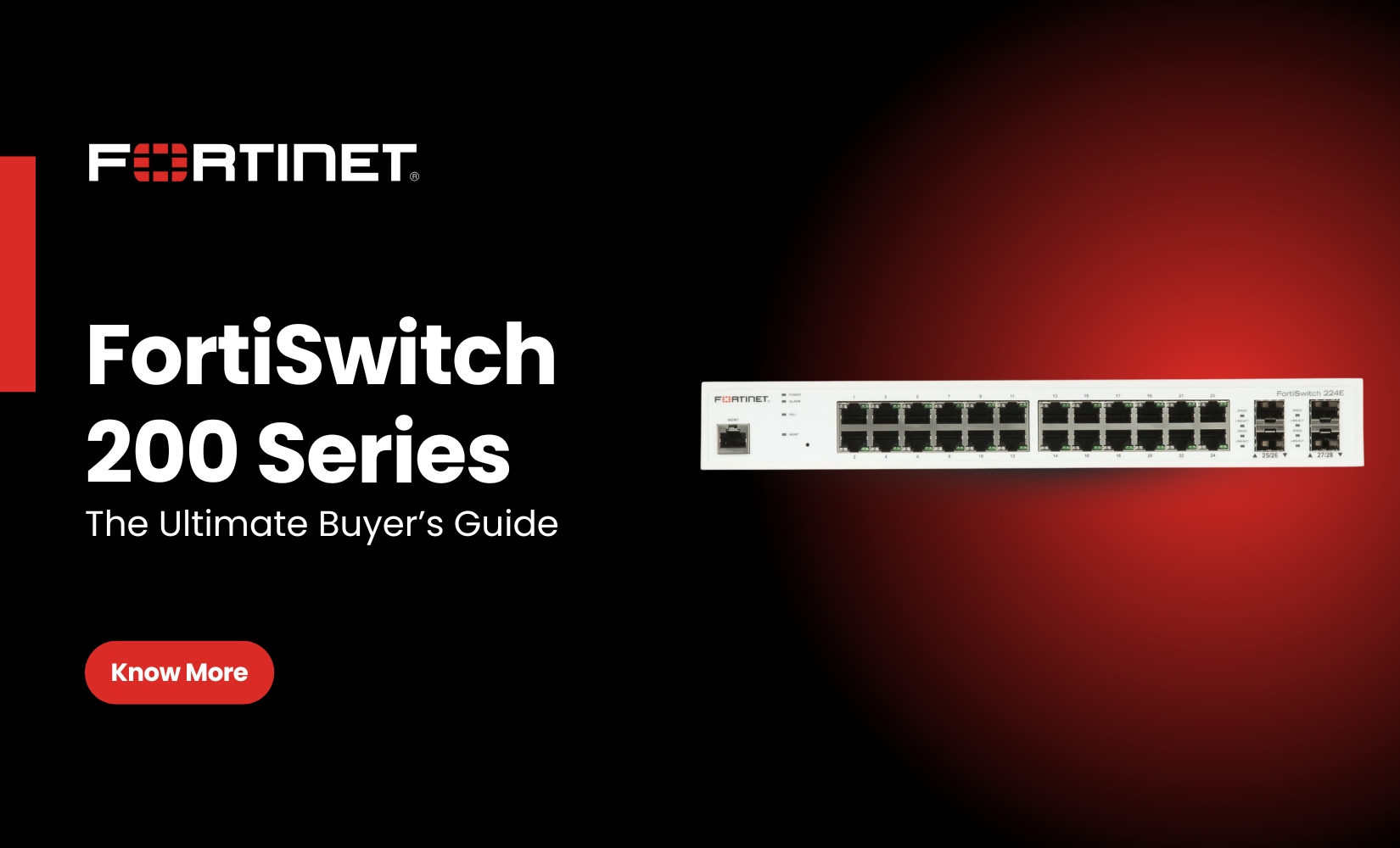 Fortinet FortiSwitch 200 Series: The Ultimate Buyer’s Guide 2025